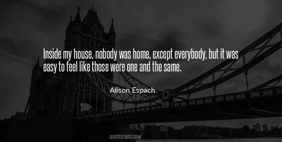 My Childhood Home Quotes #1852511