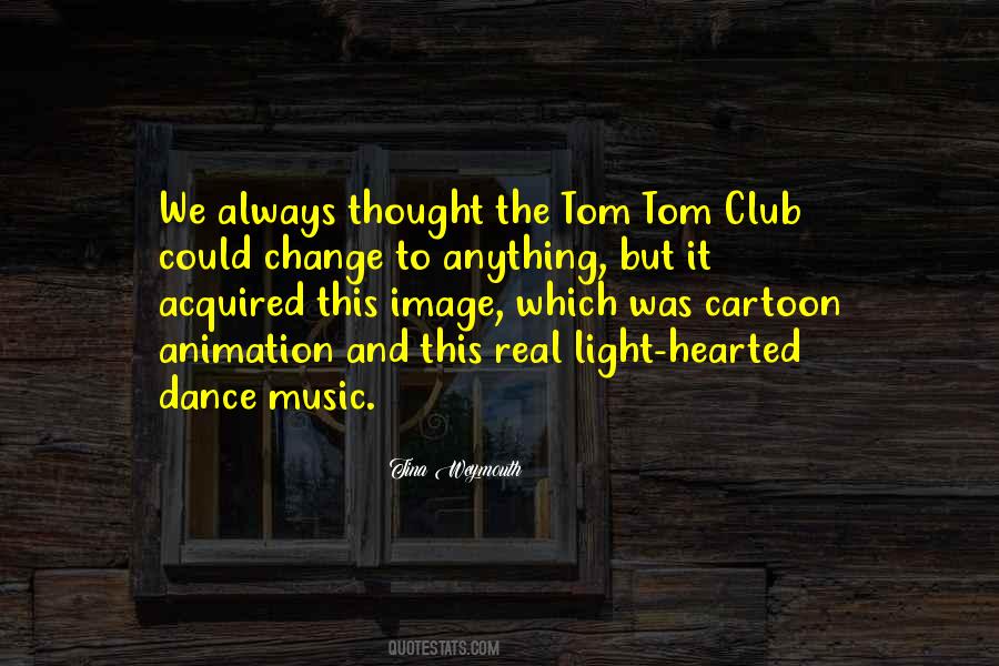 Dance Club Quotes #1601321