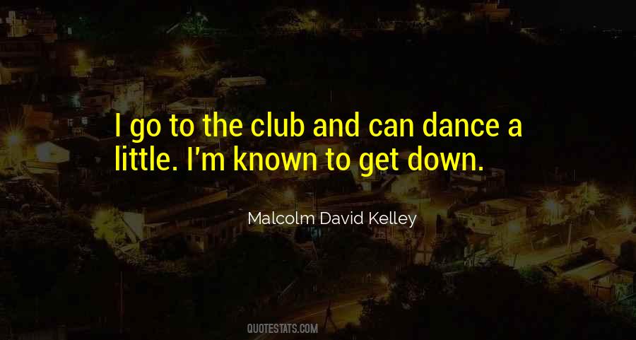 Dance Club Quotes #668389