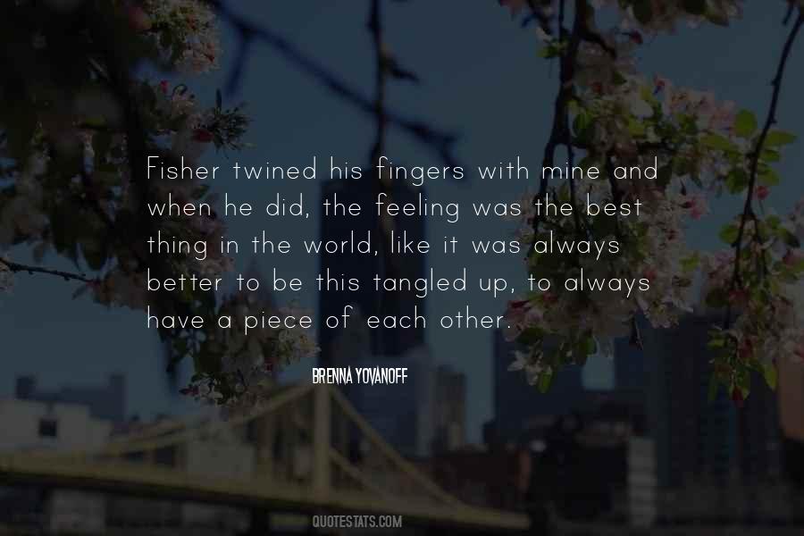 The Best Feeling When Quotes #1261226