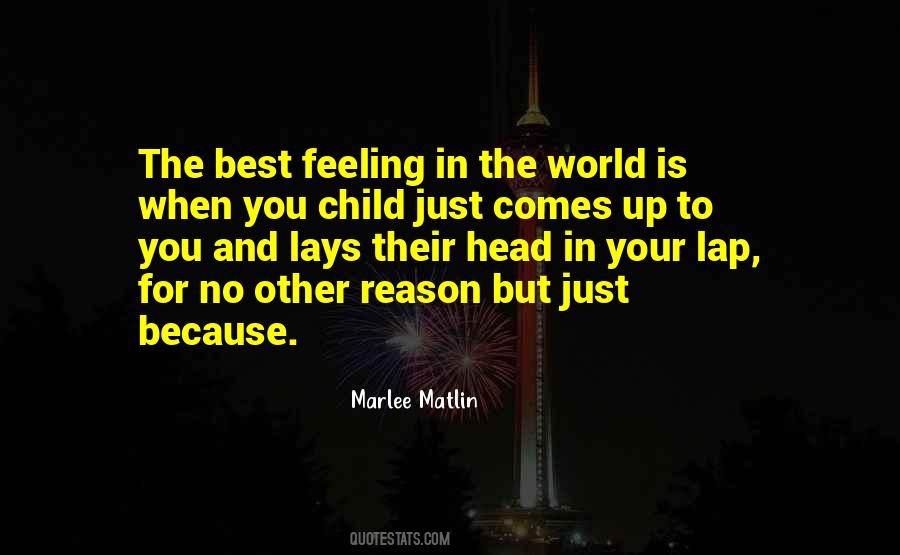 The Best Feeling When Quotes #1754459