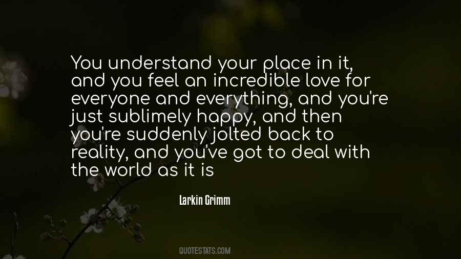 I Just Want Everyone To Be Happy Quotes #356942