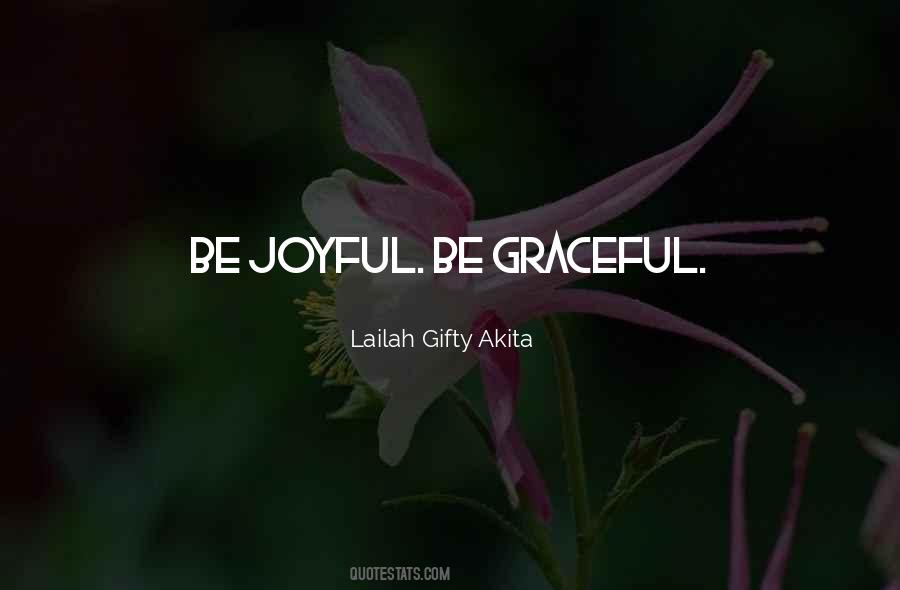Be Graceful Quotes #792930