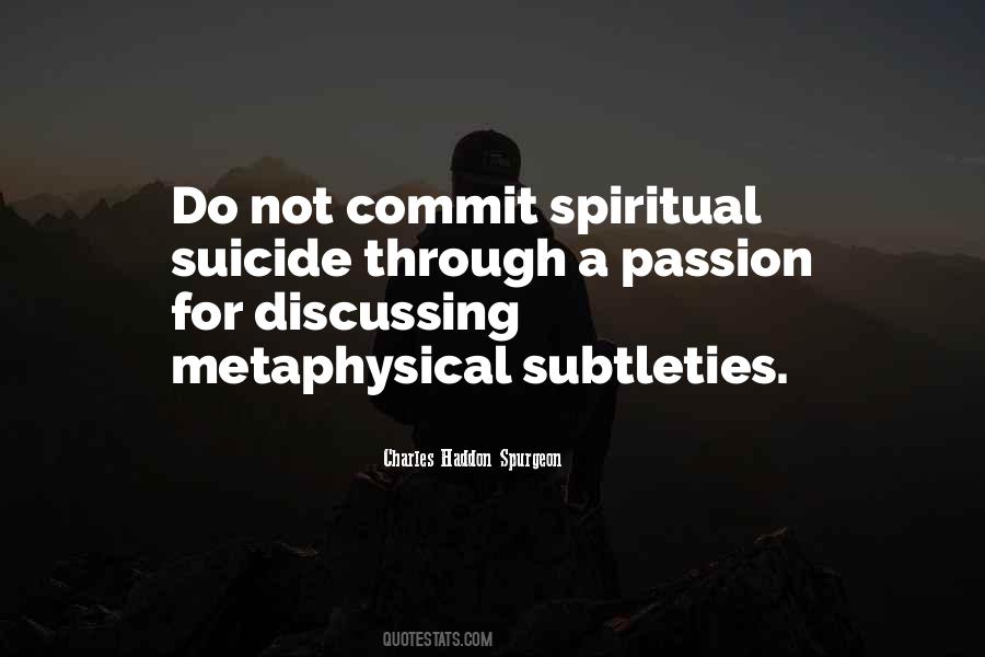 Metaphysics Philosophy Quotes #1065048