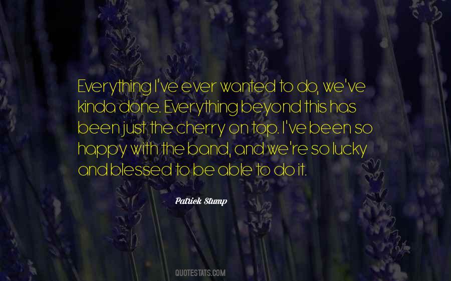 Beyond Happy Quotes #1147963
