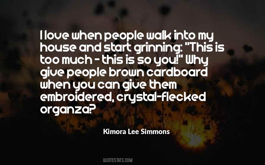 Too Much Love You Quotes #1186804