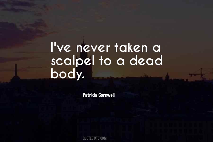 Quotes About A Dead Body #1505164