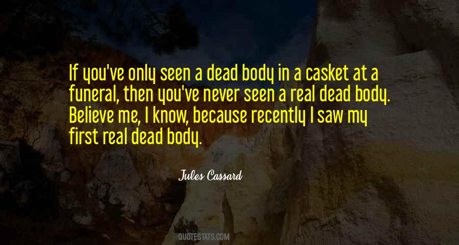 Quotes About A Dead Body #868557