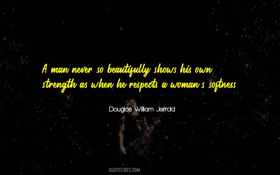 A Woman Who Respects Herself Quotes #1515040