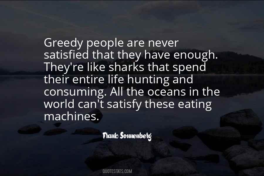 Greed Consuming Quotes #581114