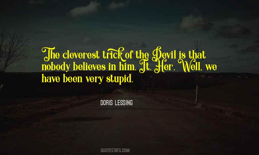 Been Stupid Quotes #1007473