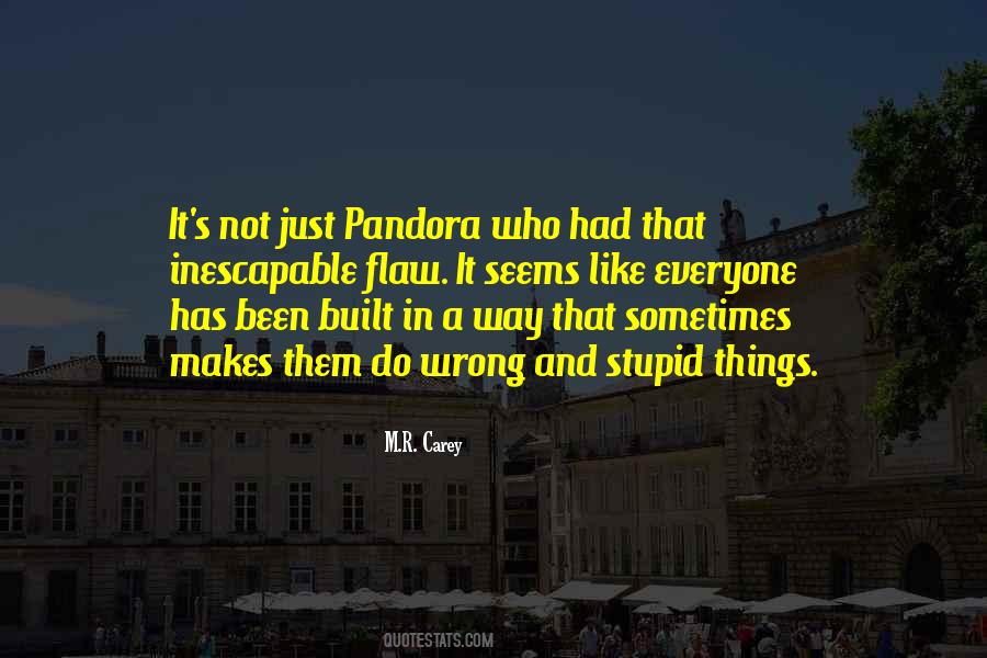 Been Stupid Quotes #1026593
