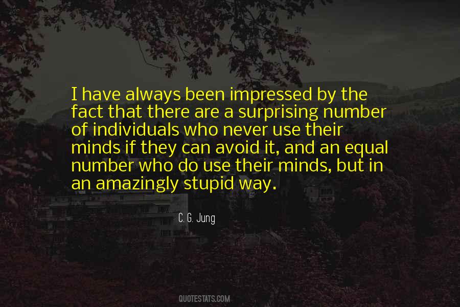 Been Stupid Quotes #1590147