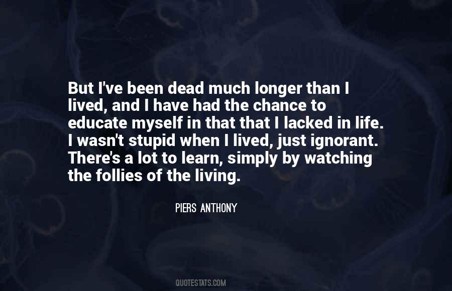 Been Stupid Quotes #1789546