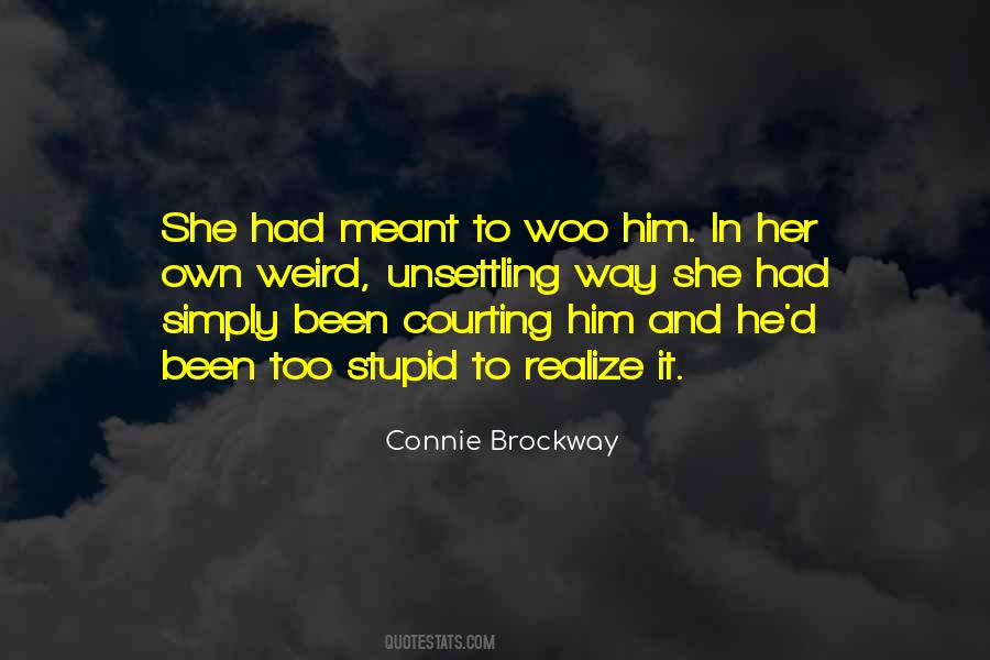 Been Stupid Quotes #548967
