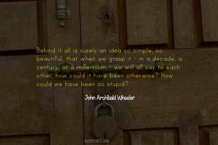 Been Stupid Quotes #583287