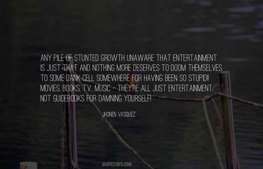 Been Stupid Quotes #885136