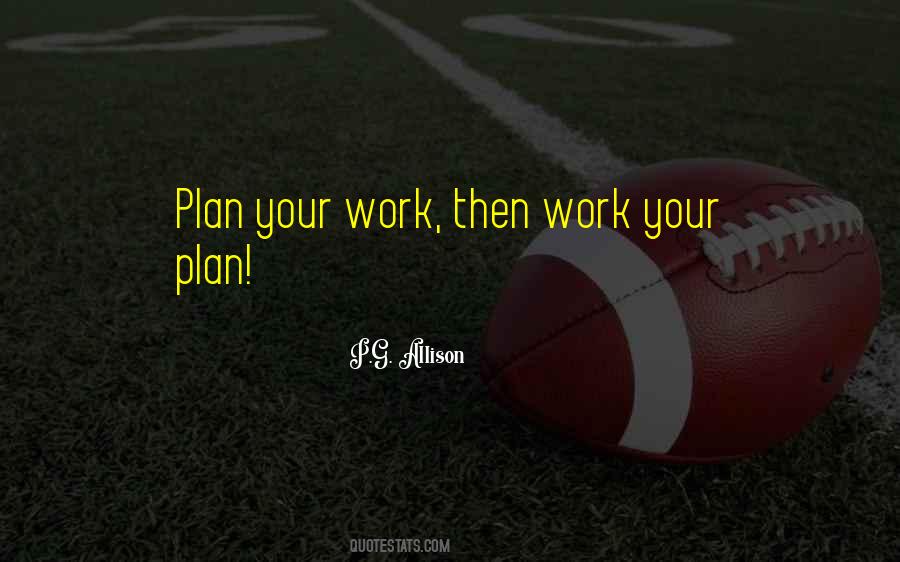 Plan Your Work Quotes #804238