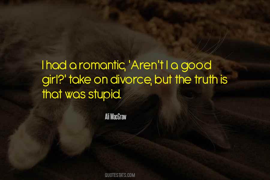 I Was A Good Girl Quotes #761998
