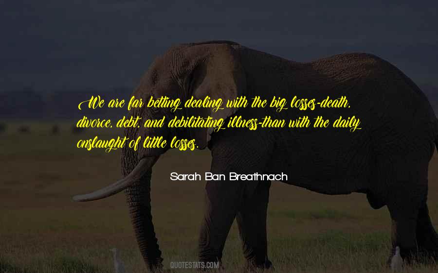Dealing With A Loss Quotes #681486