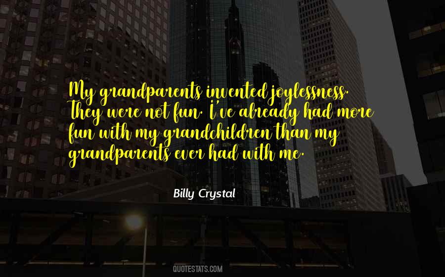 Quotes About Grandparents And Grandchildren #168513