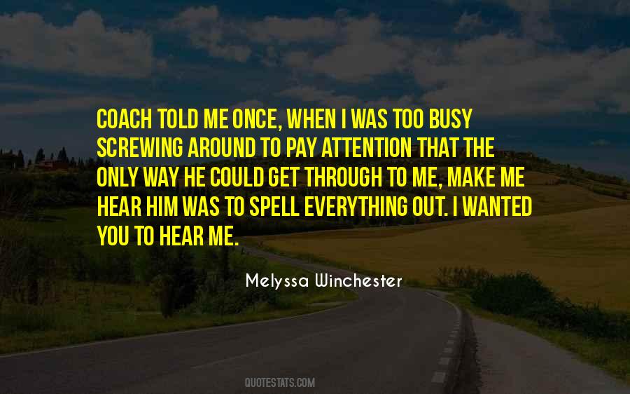Hear Me Out Quotes #1052249