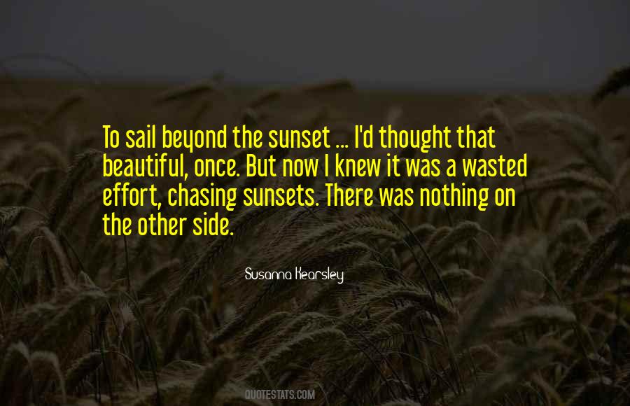 Sunsets Are So Beautiful Quotes #996477