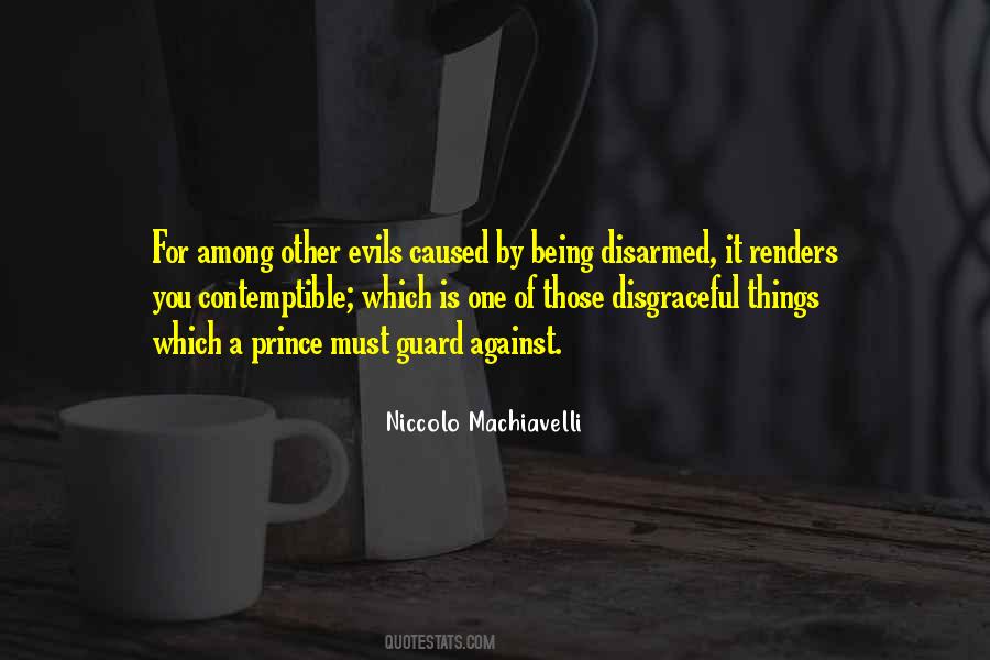 Quotes About Being Disarmed #1810494