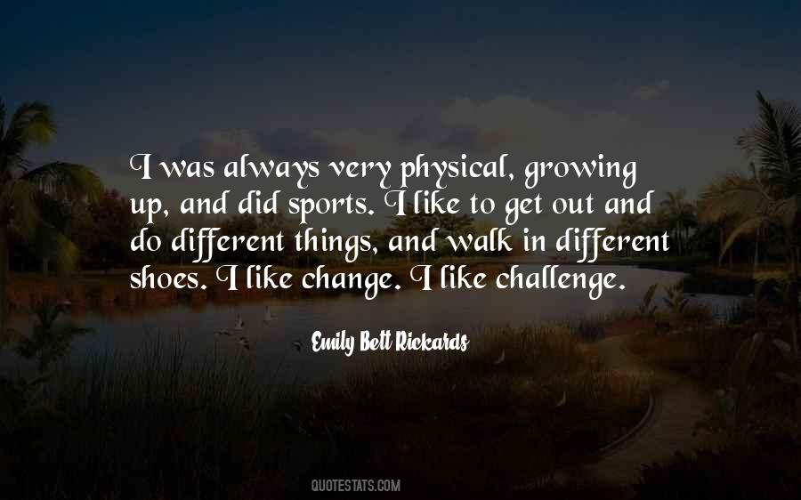 Change And Growing Quotes #1408518