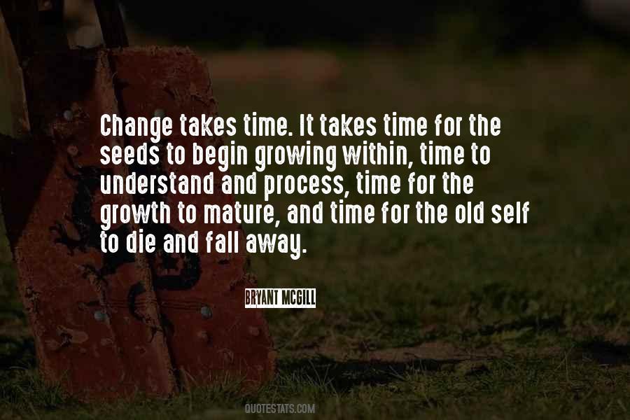 Change And Growing Quotes #1447424