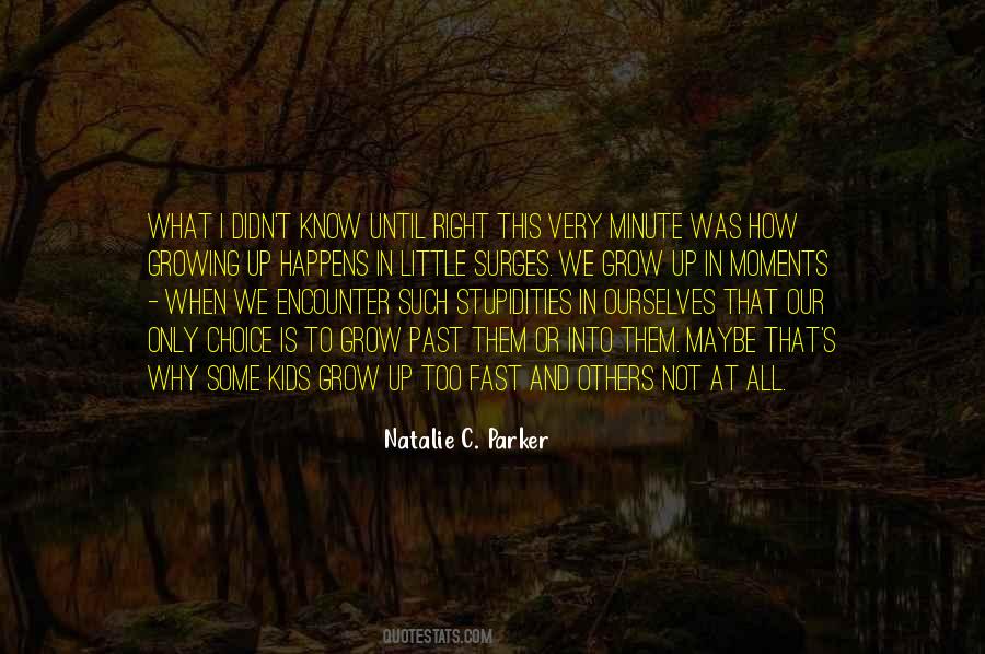 Change And Growing Quotes #1584935