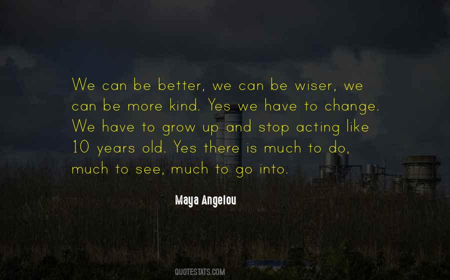 Change And Growing Quotes #1741705