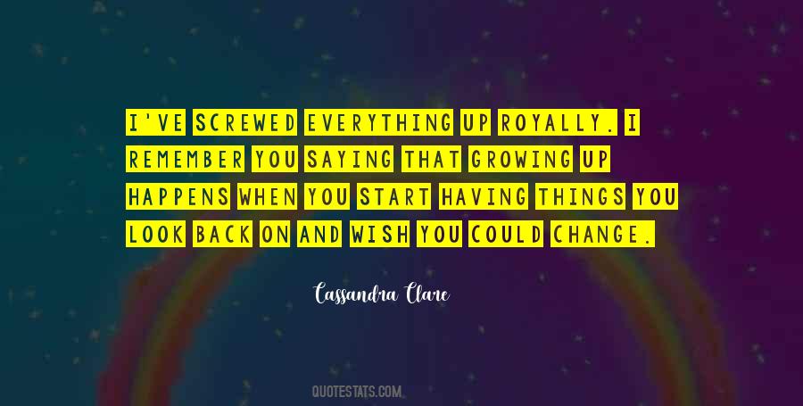 Change And Growing Quotes #46055