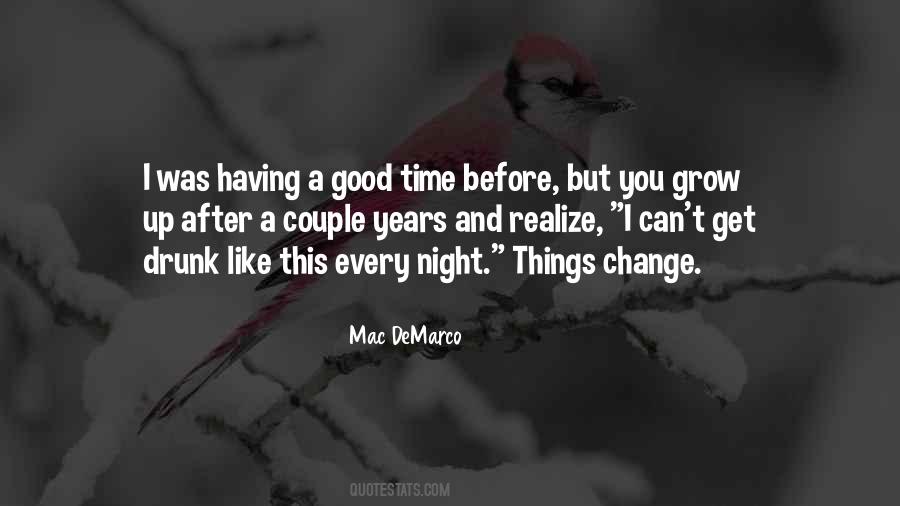 Change And Growing Quotes #477152
