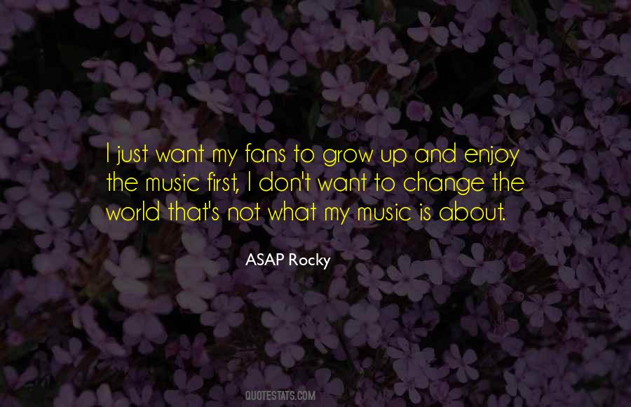 Change And Growing Quotes #541835
