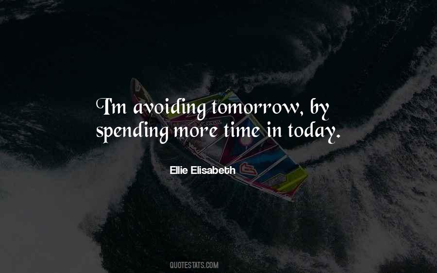 Spending Time By Quotes #538868