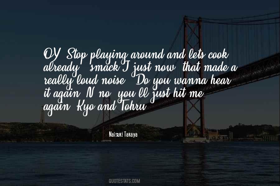 Stop The Noise Quotes #1557267