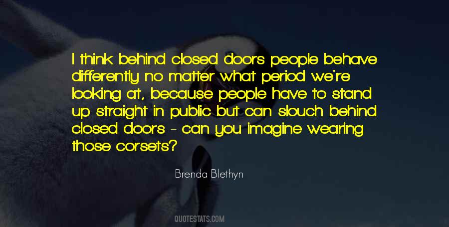 Quotes About Behind Closed #1058841