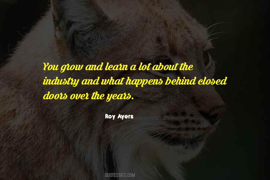 Quotes About Behind Closed #1192903