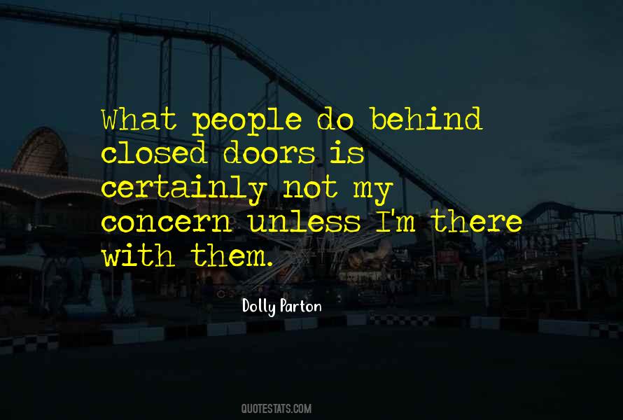 Quotes About Behind Closed #1818877