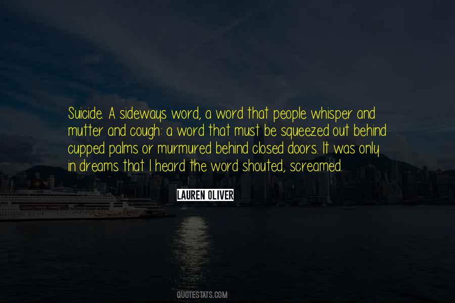 Quotes About Behind Closed #285493