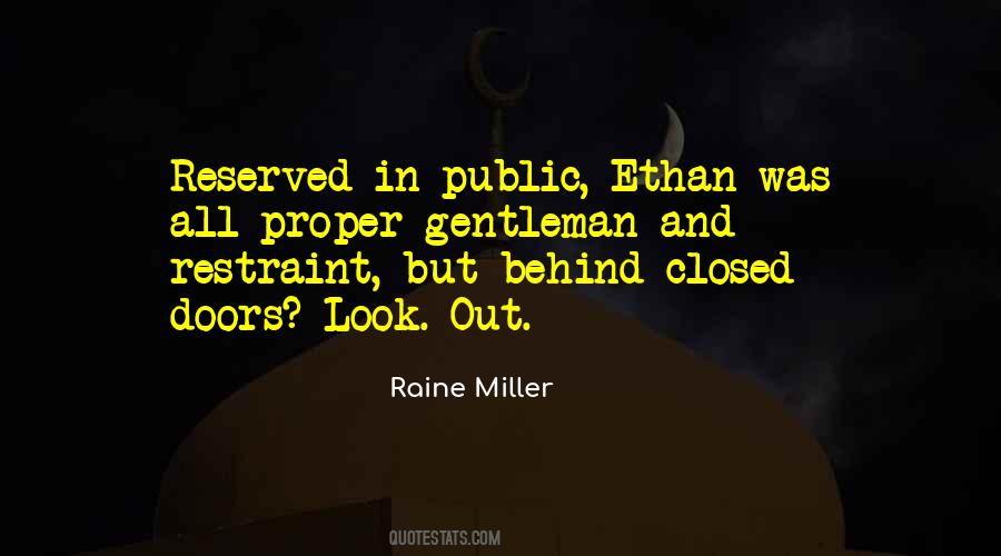 Quotes About Behind Closed #491507