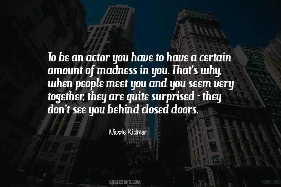 Quotes About Behind Closed #698170