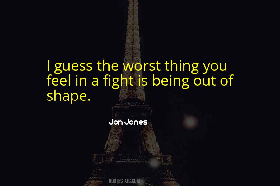 Quotes About Being Out Of Shape #348719