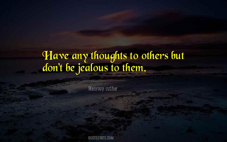 Others Jealous Quotes #1525532