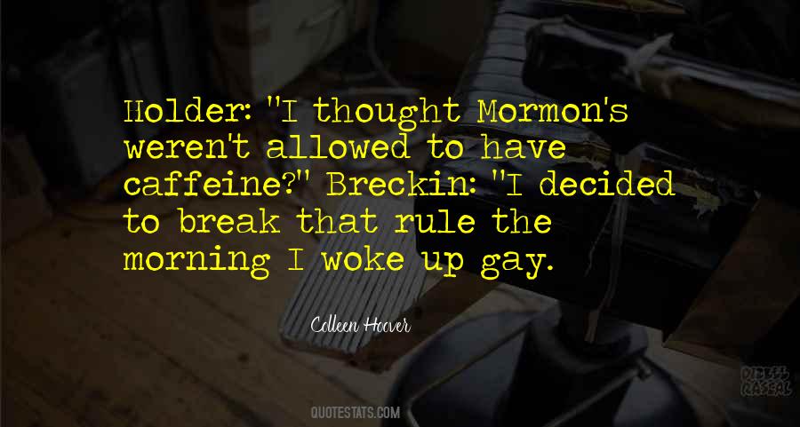 When I Woke Up This Morning Quotes #1183408