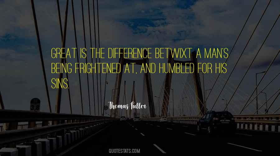 Great Is The Man Quotes #870685