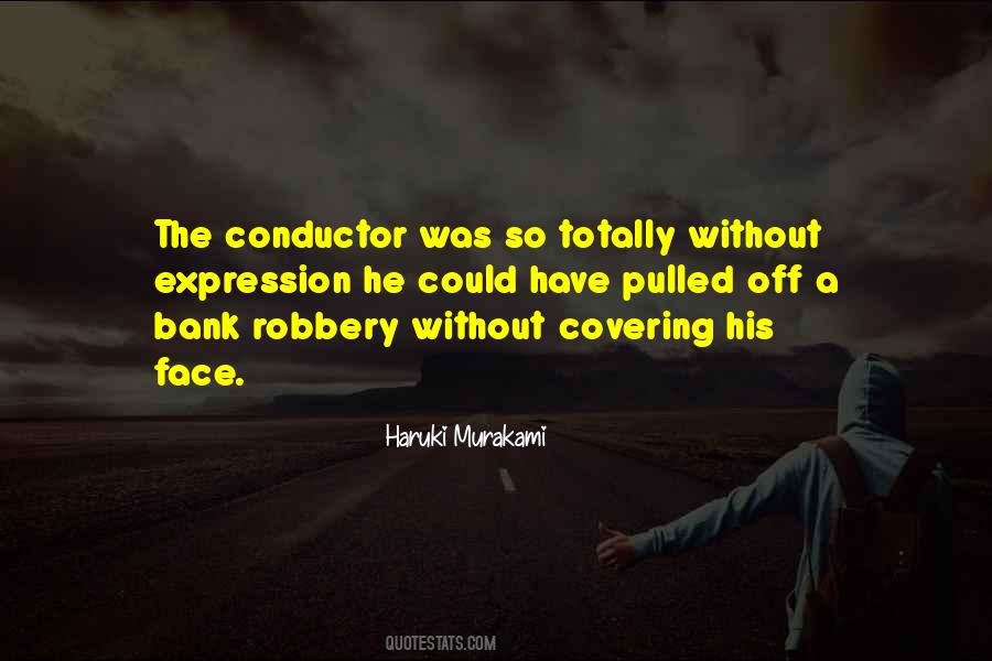 The Conductor Quotes #1648849