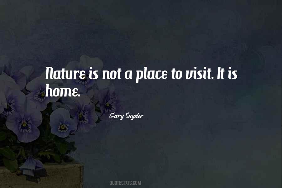 Nature Home Quotes #259481