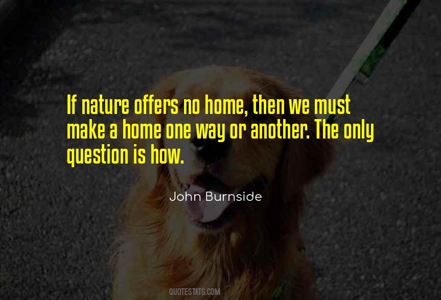 Nature Home Quotes #560956